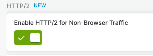 Toggle to enable HTTP/2